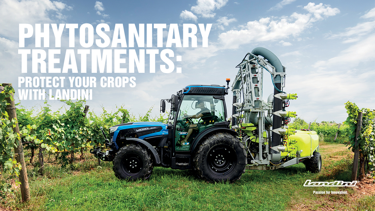 Phytosanitary Treatments: protect your crops with Landini